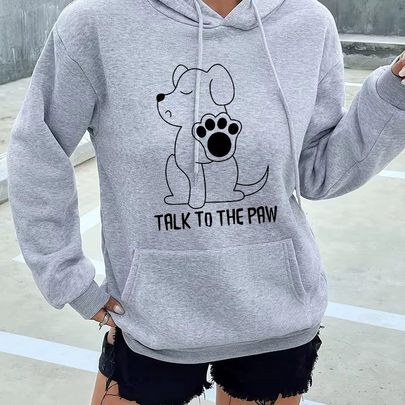 Funny "Talk to the Paw" Dog Lover Hoodie for Women